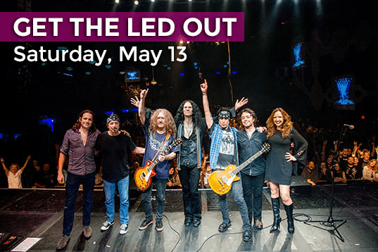 Get The Led Out, Saturday, May 13