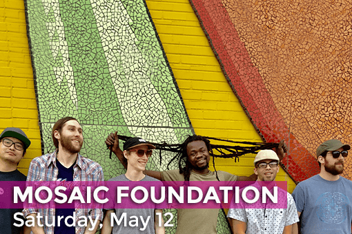 Mosaic Foundation May 12