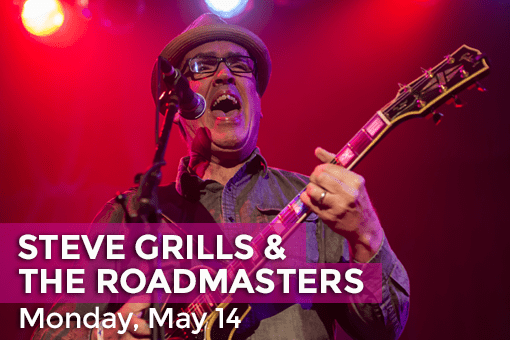 Steve Grills and the Roadmasters May 14
