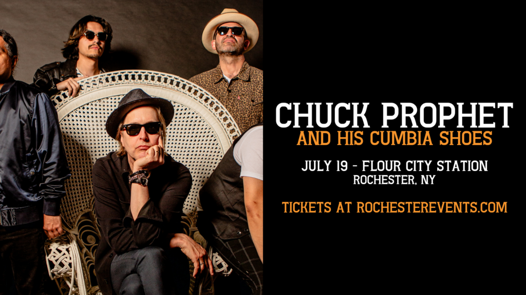 Chuck Prophet and His Cumbia Shoes Event Cover for Flour City Station Rochester NY